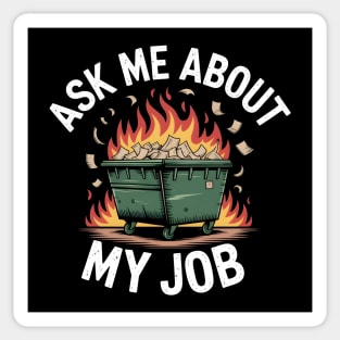 Ask Me About My Job - It's a Fire Sticker